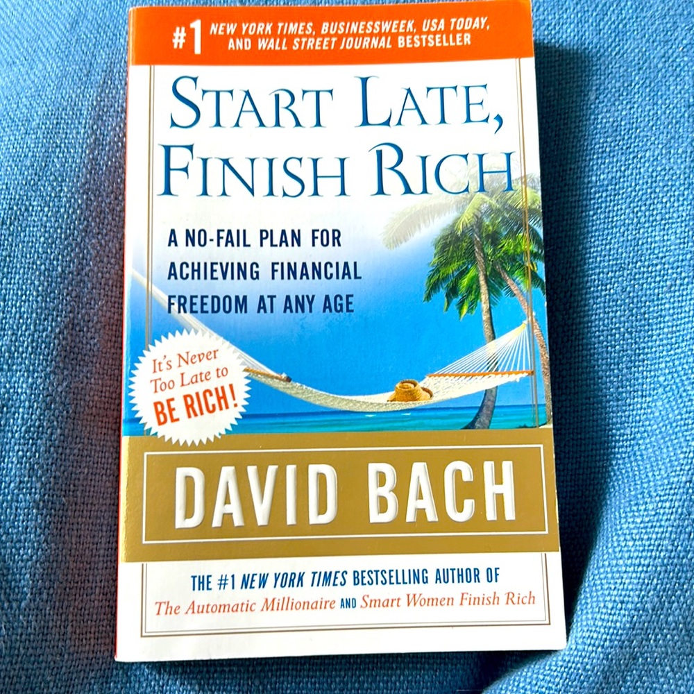 Start Late, Finish Rich by David Bach